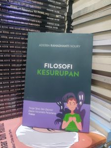 FILOSOFI KESURUPAN by ADEBBA RAMADHANTI NOURY