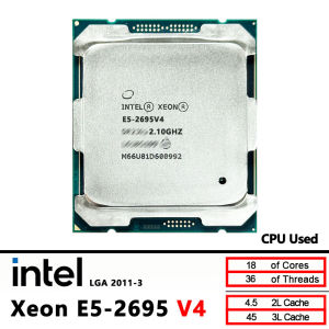 Intel | Intel Xeon E5 2695 V4 Used 2695V4 CPU Processor 2.1GHz 18 Cores 45M 120W 14nm LGA 2011-3 Server CPU