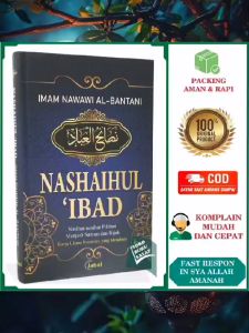 NASHAIHUL IBAD: Nasihat-Nasihat Pilihan Menjadi Santun & Bijak