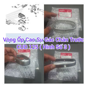 Vòng ốp cao su để chân trước Cub 125 ( Hình Số 3 )