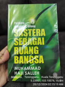Permata di Rumput Gilang-Sastera Sebagai Ruang Bangsa - Muhammad Haji Salleh (NEW OLD STOCK)