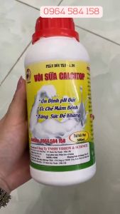 Vôi Sữa CalciTop: Ổn định pH Đất Ức chế mầm bệnh cải tạo đất - chai 500ml