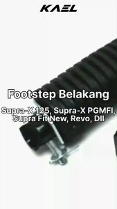 Footstep Belakang Supra X 125 & Supra X PGMFI & Revo & Karisma X & Supra Fit New & Supra X Foot Step Fotstep Bustep Pijakan Injekan