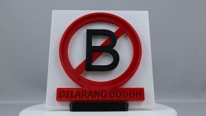 3D "Dilarang Bodoh" Table Top Standing Sign