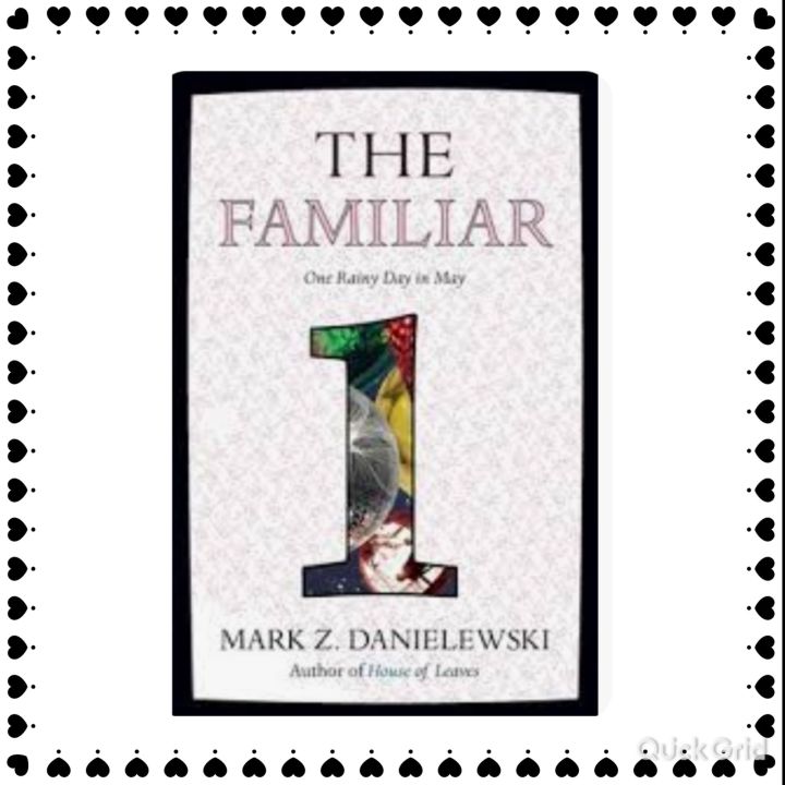 The Familiar 1 by Mark Z Danielewski