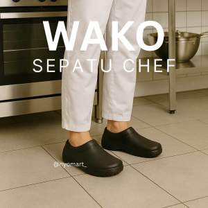 WAKO chef shoes ORIGINAL 100%~Anti-Slip dan Oil resistant~ Sepatu Kitchen Pria safety Design Clog