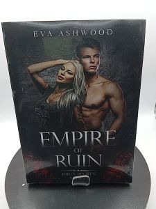 Empire of Ruin (Dirty Broken Savages 4) by (Eva Ashwood)