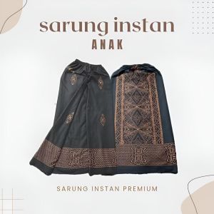 SARUNG ANAK INSTAN UMUR 2 SAMPAI 12 TAHUN KUALITAS PREMIUM