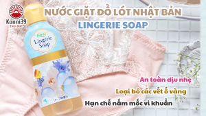 NƯỚC GIẶT ĐỒ LÓT NHẬT BẢN LINGERIE SOAP (LỌ 120ML)