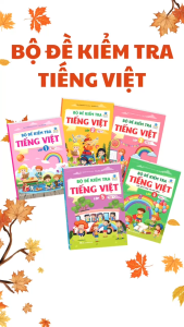Bộ đề kiểm tra Tiếng Việt lớp 3 tập 1 (kết nối trí thức với cuộc sống)
