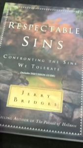 PCBS Respectable Sins (Confronting The Sins We Tolerate) Including Discussion Guide by Jerry Bridges