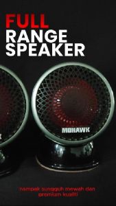 Mohawk MK-2 Full Range Speaker Perodua Proton Nissan Honda Toyota