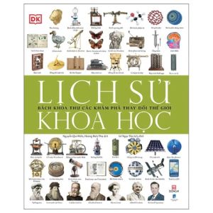 Sách - Lịch Sử Khoa Học - Bách Khoa Thư Các Khám Phá Thay Đổi Thế Giới