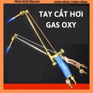 Tay cắt hơi gas oxytay cắt gió đá ga oxyđèn cắt gió đátay cắt oxy gastay cầm mỏ hàn đồngmỏ cắt gió đámỏ cắt gas oxytay cắt mỏ cắt khí oxy