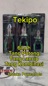 Paket 6inch TEKIPO TANG SET 3 PCS  - tang kombinasi 6" tang lancip 6" tang potong 6"