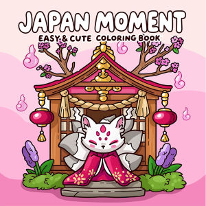JAPAN MOMENT Coloring Book for Adults Featuring Cute Cozy Daily Activities for Educational DIY Relaxation Drawing Books