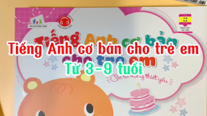 Sách Tiếng Anh Cơ Bản Cho Trẻ Em - Mẫu Câu Giao Tiếp Và Từ Vựng Thiết Yếu Dành Cho Trẻ 3-9 tuổi