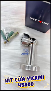 Hít Cửa Inox Vickini 45800 - Bảo Hành 12 Tháng