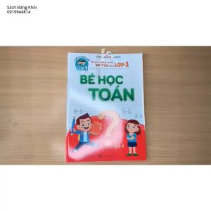 Sách - Bé học toán (Hành trang cho bé tự tin vào lớp 1)