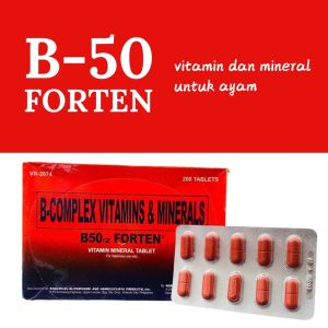 B50 + Forten - b komplek vitamin dan mineral untuk ayam