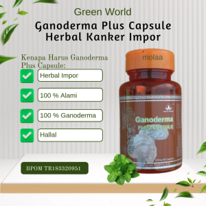Green World Ganoderma Plus Kapsul - Herbal Kanker yang Berkualitas