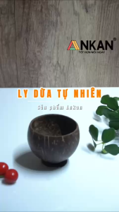 Ly Dừa Tự Nhiên ANKAN - Ly Gáo Dừa Thủ Công Decor Bàn Ăn Đựng Snack Và Đồ Uống