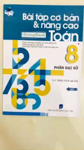 Sách - Bài tập cơ bản và nâng cao toán 8 phần đại số ( biên soạn theo chương trình mới )