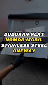 COVER DUDUKAN TEMPAT TATAKAN PLAT MOBIL STAINLESS STEEL ONEWAY