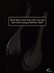 Vá Múc Canh Inox 316L SSGP Kháng Khuẩn Muôi Múc Súp Lòng Sâu Chống Gỉ Tay Cầm Cong Thông Minh Chống Trượt An Toàn
