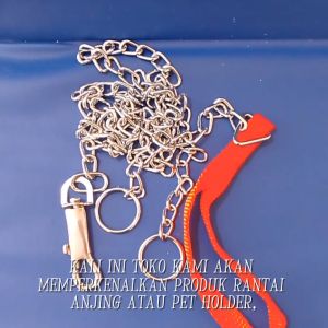 RANTAI ANJING / PET HOLDER