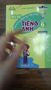 Sách - GLOBAL SUCCESS - Bộ đề kiểm tra định kỳ 4 kỹ năng tiếng anh lớp 6 tập 2 (có đáp án)