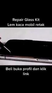 Lem Perbaikan Kaca Mobil Retak Layar Lcd Hp Aquarium Windshield Glass Repair Kit Glue Penutup Penghilang Retak Super Kuat Tanpa Bekas Ori