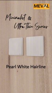 MEVAL Stop Kontak Saklar dan Soket Minimalist - Pearl White Hairline