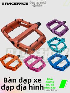 Bàn đạp xe đạp địa hình Race Face chống trượt bám giày cực tốt độ bền cao