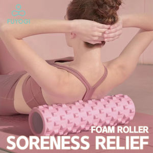 FUYOGI Foam Roller Yoga Column Fitness Equipment EVA Textured Muscle Relieve Sore Pilates 泡沫轴