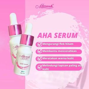 MARWAH SERUM  AHA SERUM ATASI FLEK RINGAN FLEK BERAT ANTI PENUAAN BPOM