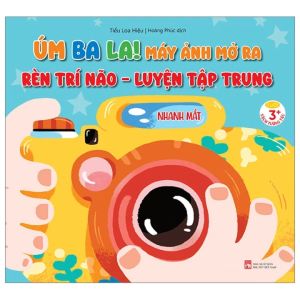 Úm Ba La! Máy Ảnh Mở Ra - Rèn Trí Não - Luyện Tập Trung - Nhanh Mắt