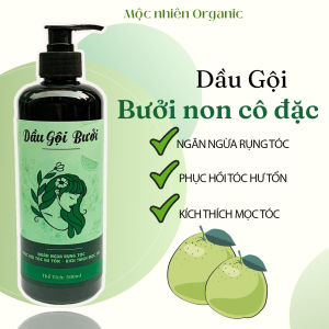 Dầu gội bưởi cô đặc thiên nhiên 500ML sạch gàu kích mọc tóc nhanh ngăn rụng tóc