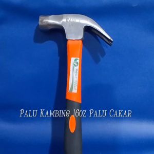Palu Kambing 16oz & Palu Cakar Claw Hammer 16oz Gagang Fiber WANLY