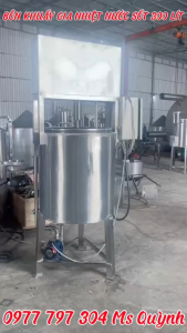 BỒN KHUẤY GIA NHIỆT NƯỚC SỐT 300 LÍT - LH: 0977 797 304 Ms Quỳnh