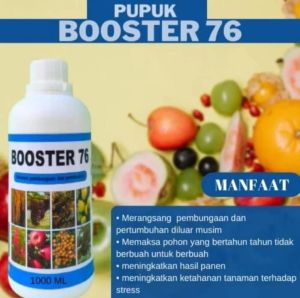 Pupuk Booster 76 Kemasan 1Liter Pupuk Organik Pelebat Penyubur Buah
