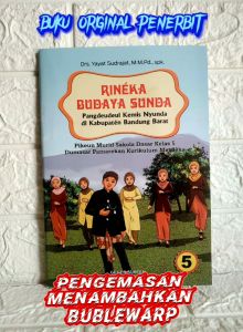 SD MI Kelas V Rineka Budaya Sunda Pikeun Murid Sakola Dasar Kelas 5 KURIKULUM MERDEKA