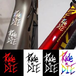 MTB Bike Frame Sticker Ride or Die Top Tube Sticker Bicycle Decals Decorative Frame Stickers Bike Stickers Bike Decal