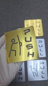 PUSH PULL- Laser Engrave on Imitation metal signage logo / sign company hotel /glass door /wood door