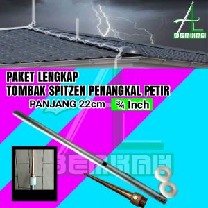 Paket Lengkap Penangkal Anti Petir Untuk Rumah Tombak Spitzen 3/4inch TB 22cm Anti Petir
