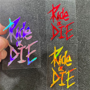 1PC RIDE OR DIE Laser Motorcycle Stickers Waterproof DIY Motorbike Fuel Tank Helmet Road Bicycle Top Tube Frame Vinyl Decals