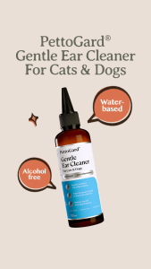 PettoGard Gentle Ear Cleaner For Cats & Dogs 100ml (Water-Based & Optimized pH for irritation and inflammation ear) [MEDIKURIN]