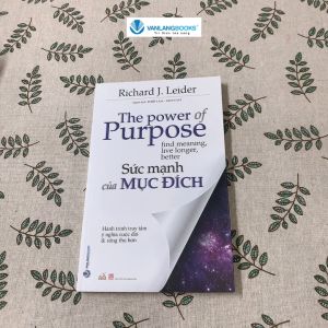Sách - Sức Mạnh Của Mục Đích-Vanlangbooks