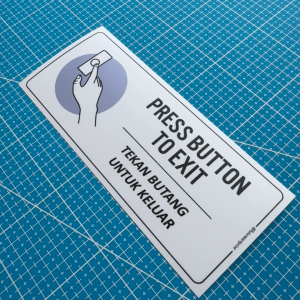 Press Button to Exit. Tekan Butang Untuk Keluar. Premium Sticker Sign Signage Notice Label. Door Pintu Out Big Button.