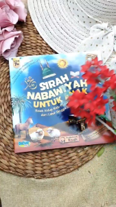 Buku Anak Sirah Nabawiyah Untuk Anak Kisah Hidup Rasulullah Dari Lahir Hingga Wafat